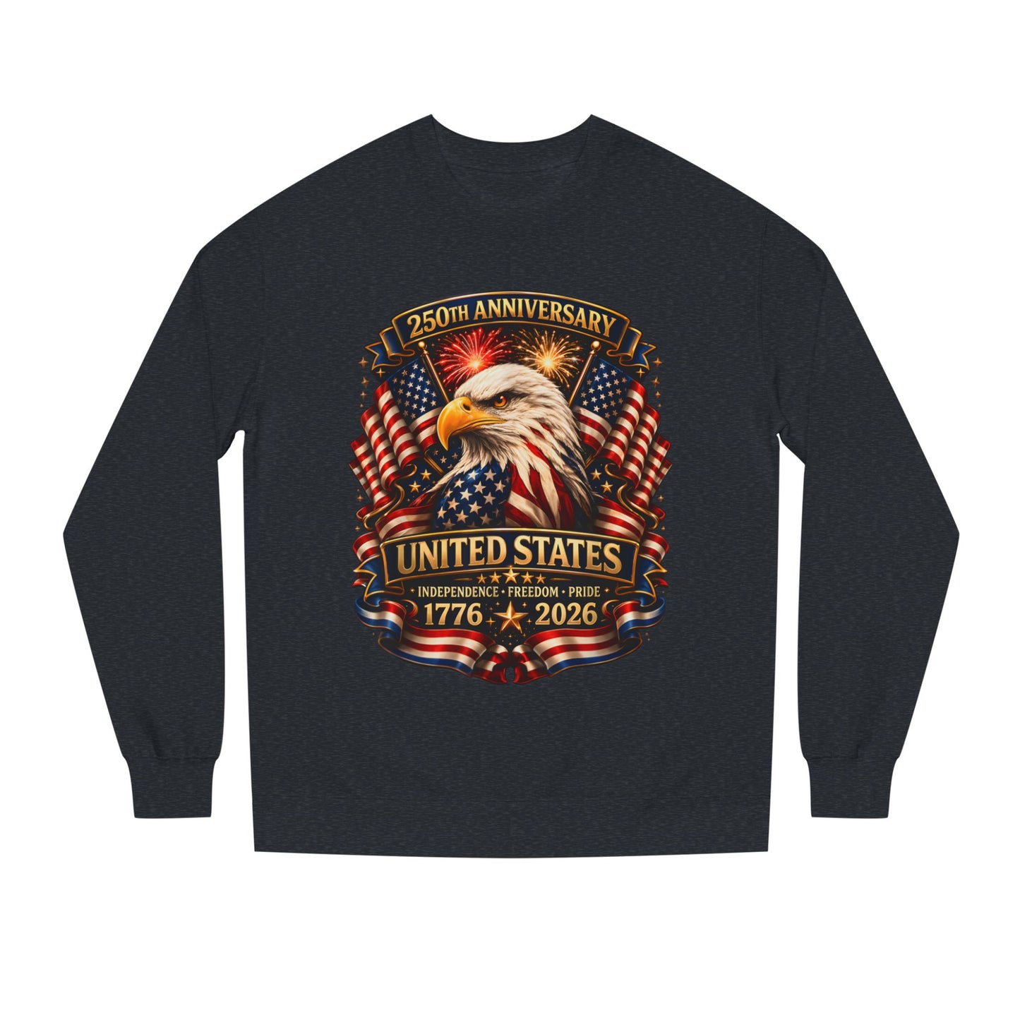 250th Anniversary United States Eagle Sweatshirt – 1776–2026 Patriotic Crewneck
