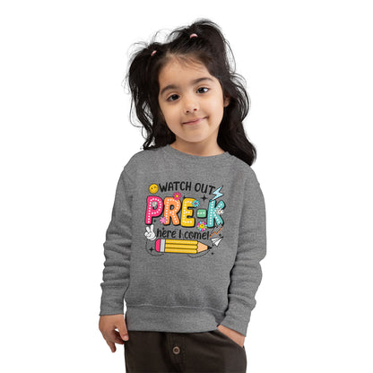 Toddler Sweatshirt — "Watch Out Pre-K Here I Come" Back-to-School Crewneck
