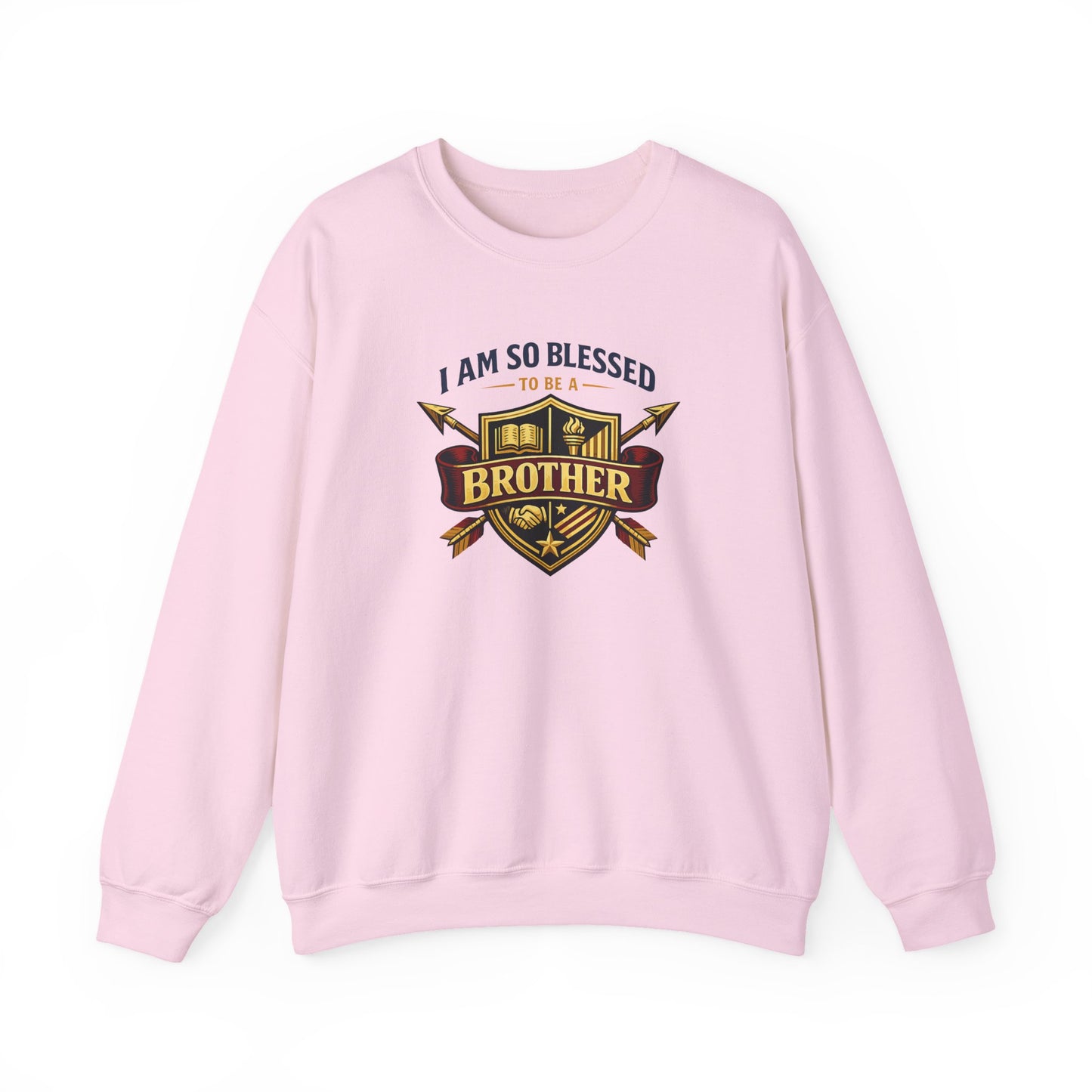 I Am So Blessed To Be a Brother Sweatshirt