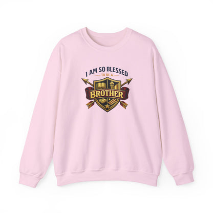 I Am So Blessed To Be a Brother Sweatshirt