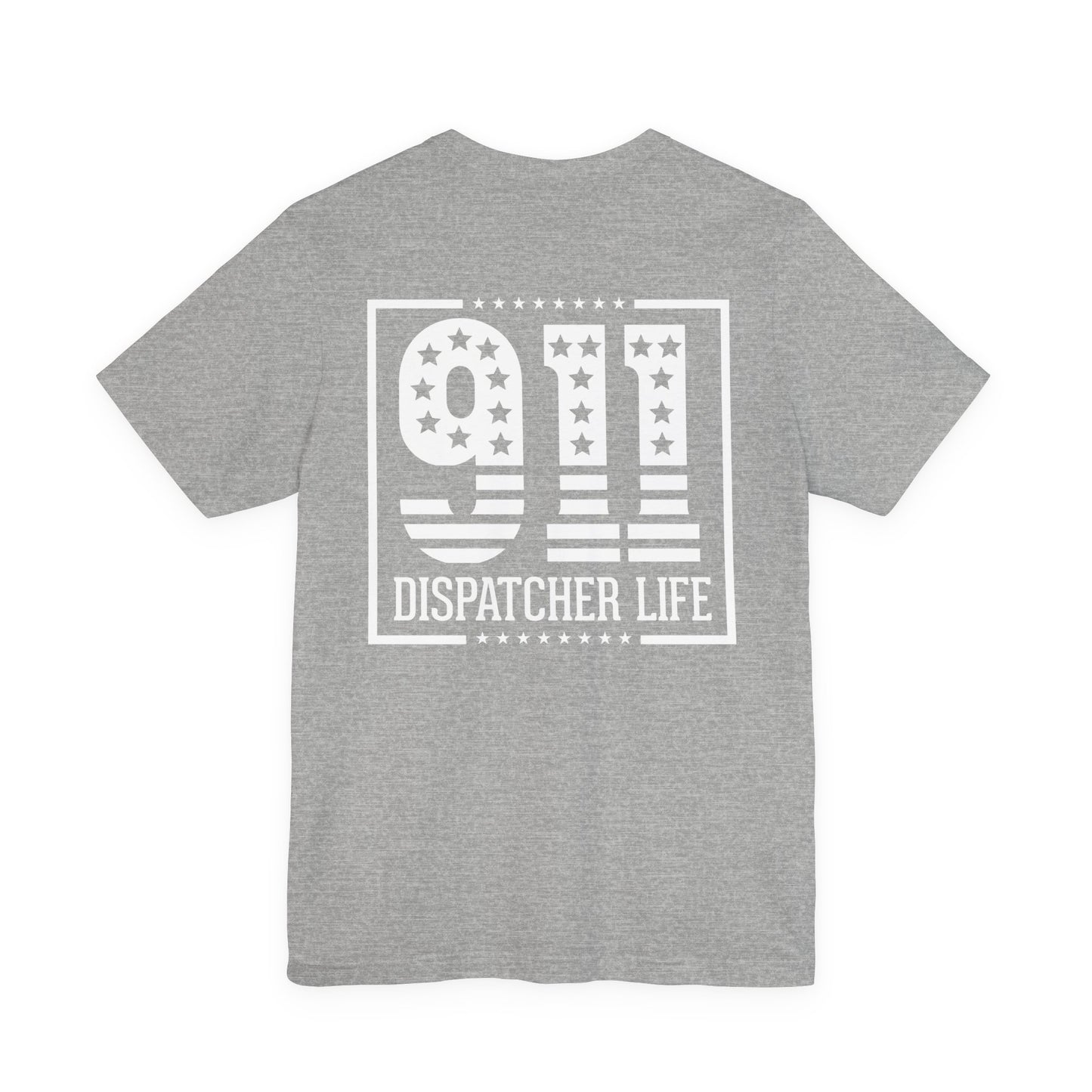 911 Dispatcher Life T-Shirt — Patriotic Emergency Dispatcher Tee