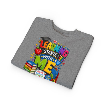 Learning Starts With Me Toddler Sweatshirt — Cute Back-to-School Kids Graphic Pullover