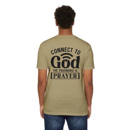 Connect to God T-Shirt — “The Password Is Prayer” Christian Faith Tee