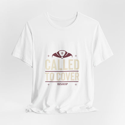 Called to Cover Bishop Tee