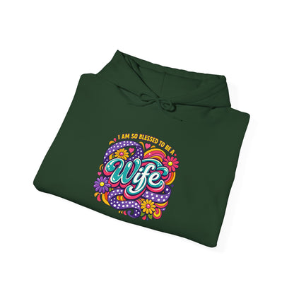 "I Am So Blessed To Call Her Wife" Hoodie