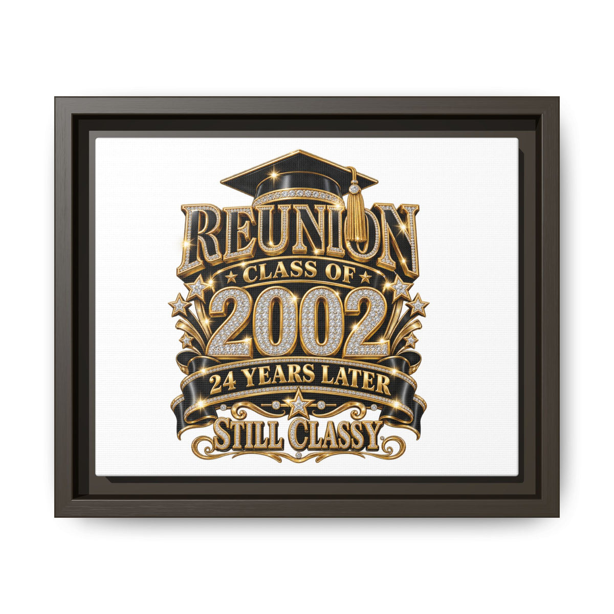 Reunion Class of 2002 Framed Canvas — "Still Classy" 24 Years Later
