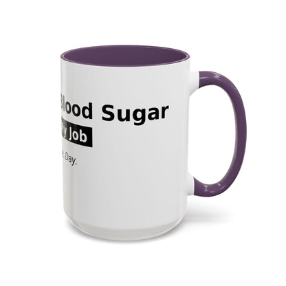 Accent Coffee Mug – 'Checking My Blood Sugar Like It's My Job' Diabetes Awareness Mug