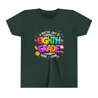 Eighth Grade Kids T‑Shirt — "Watch Out, Eighth Grade Here I Come" Back-to-School Tee