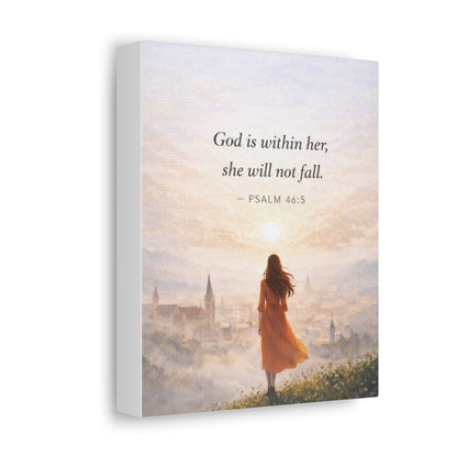 Canvas Wall Art — "God is within her, she will not fall. (Psalm 46:5)"