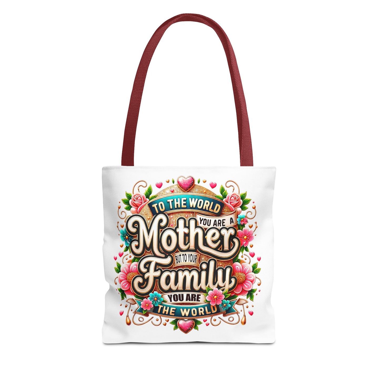Mother & Family Floral Tote Bag — "To the world you are a Mother" Gift Tote