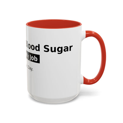 Accent Coffee Mug – 'Checking My Blood Sugar Like It's My Job' Diabetes Awareness Mug