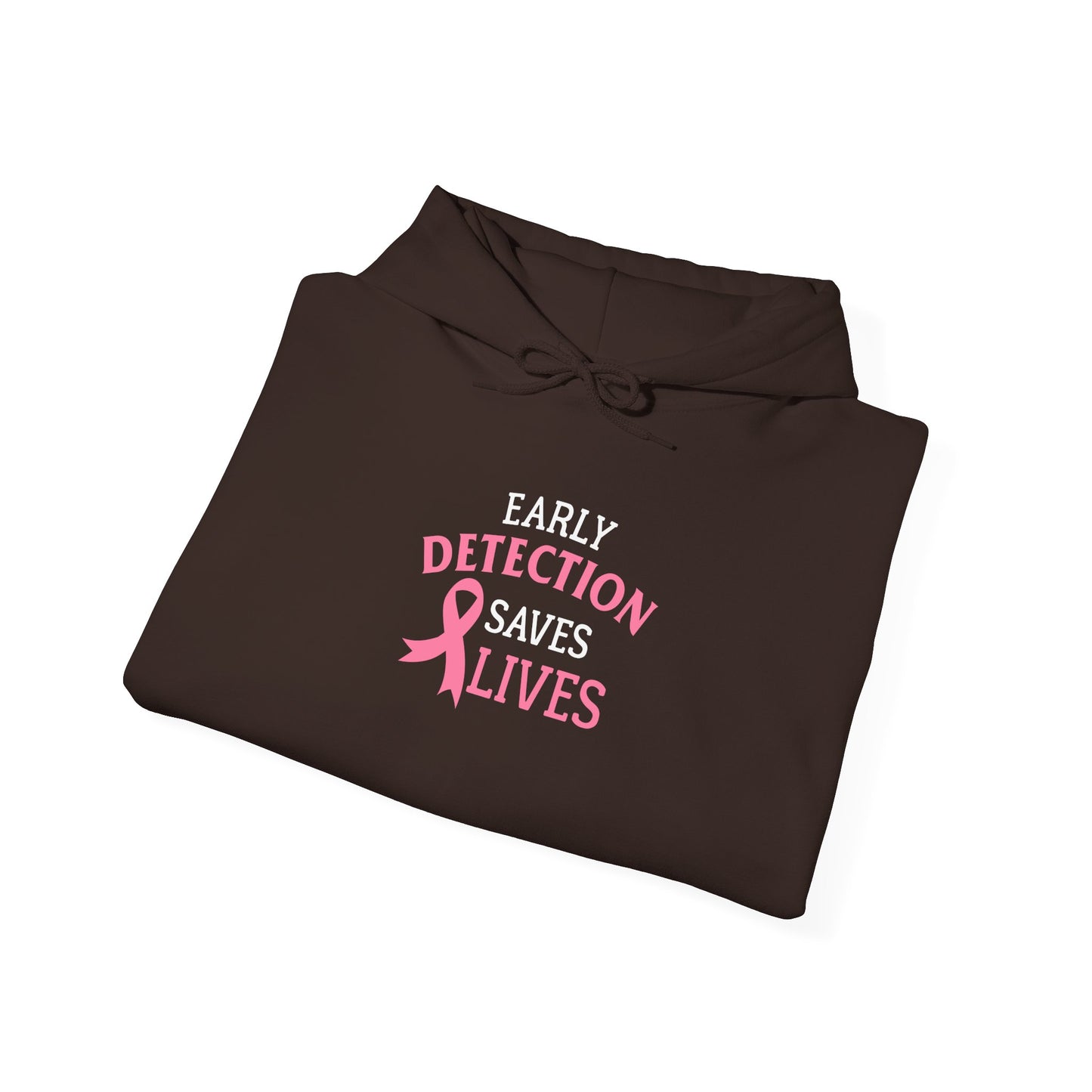 Early Detection Saves Lives Hoodie