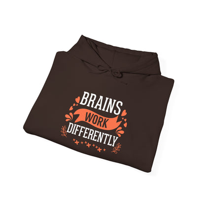Brains Work Differently Hoodie