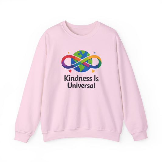Kindness Is Universal Sweatshirt