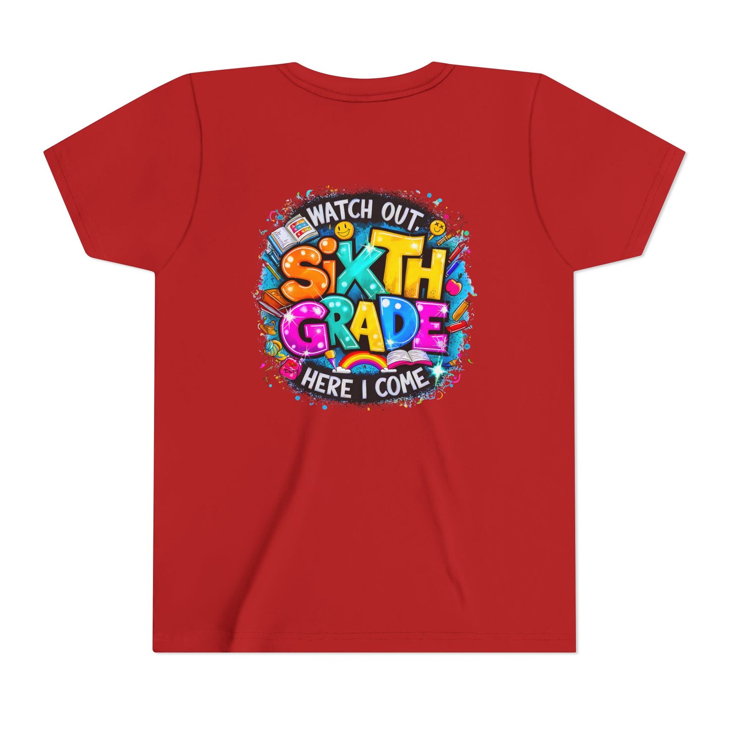 Youth Tee — "Watch Out Sixth Grade Here I Come" Back-to-School Graphic Shirt