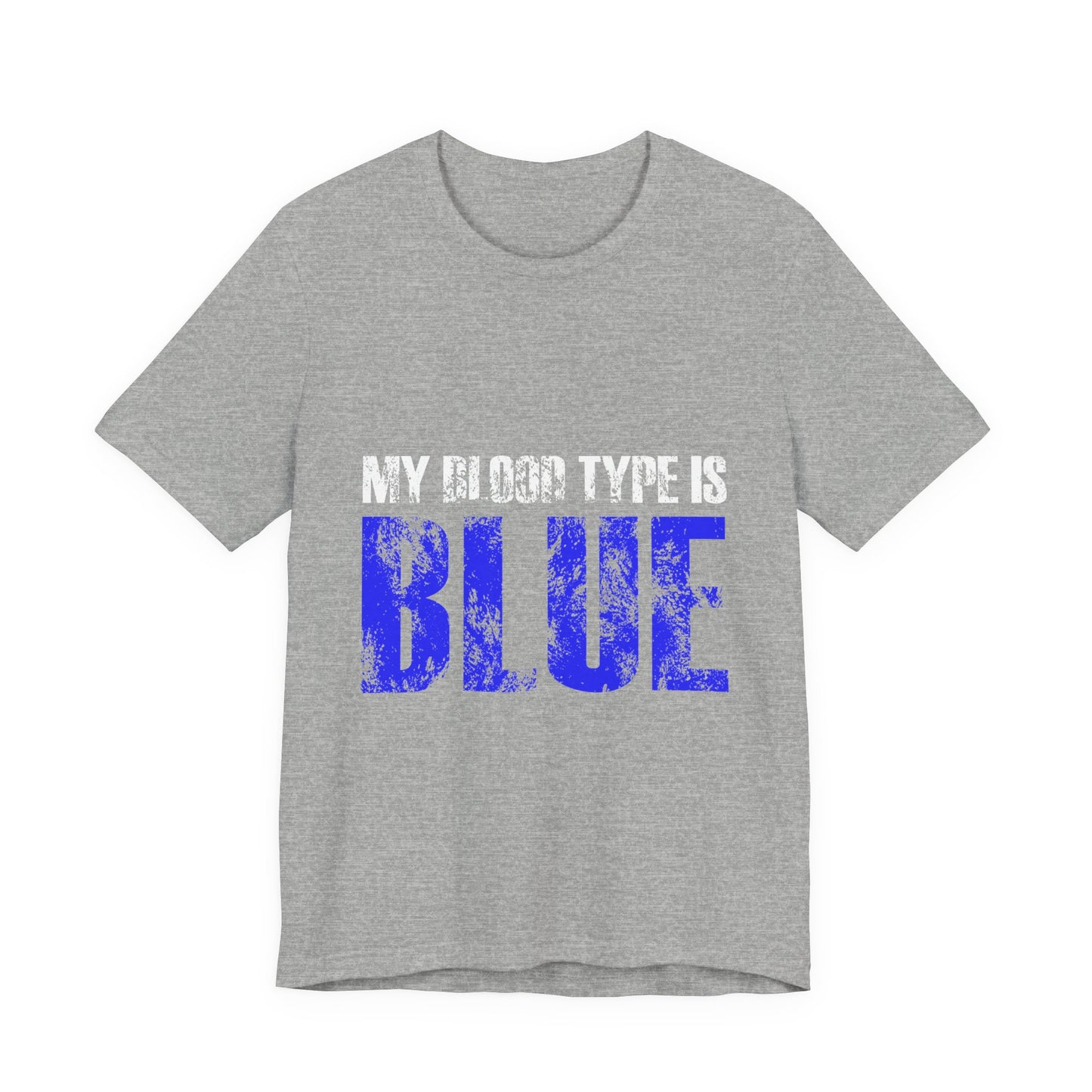 My Blood Type Is Blue T-Shirt — Funny Political / Team Blue Pride Tee