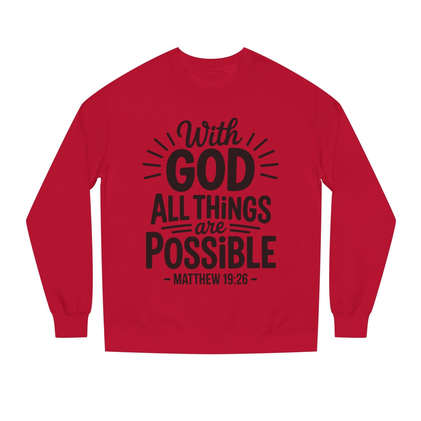 With God All Things Are Possible Sweatshirt — Matthew 19:26 Inspirational Crewneck