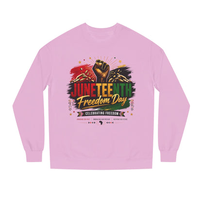 Juneteenth Freedom Day Sweatshirt — Celebrating Freedom Crewneck