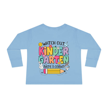 Kindergarten Here I Come Toddler Long Sleeve Tee