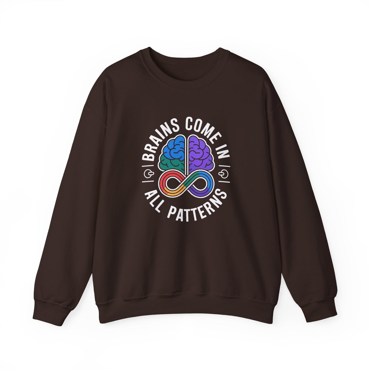 Brains Come in All Patterns Sweatshirt