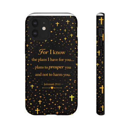 Phone Case — "For I Know" Jeremiah 29:11 Gold Cross Christian Tough Case