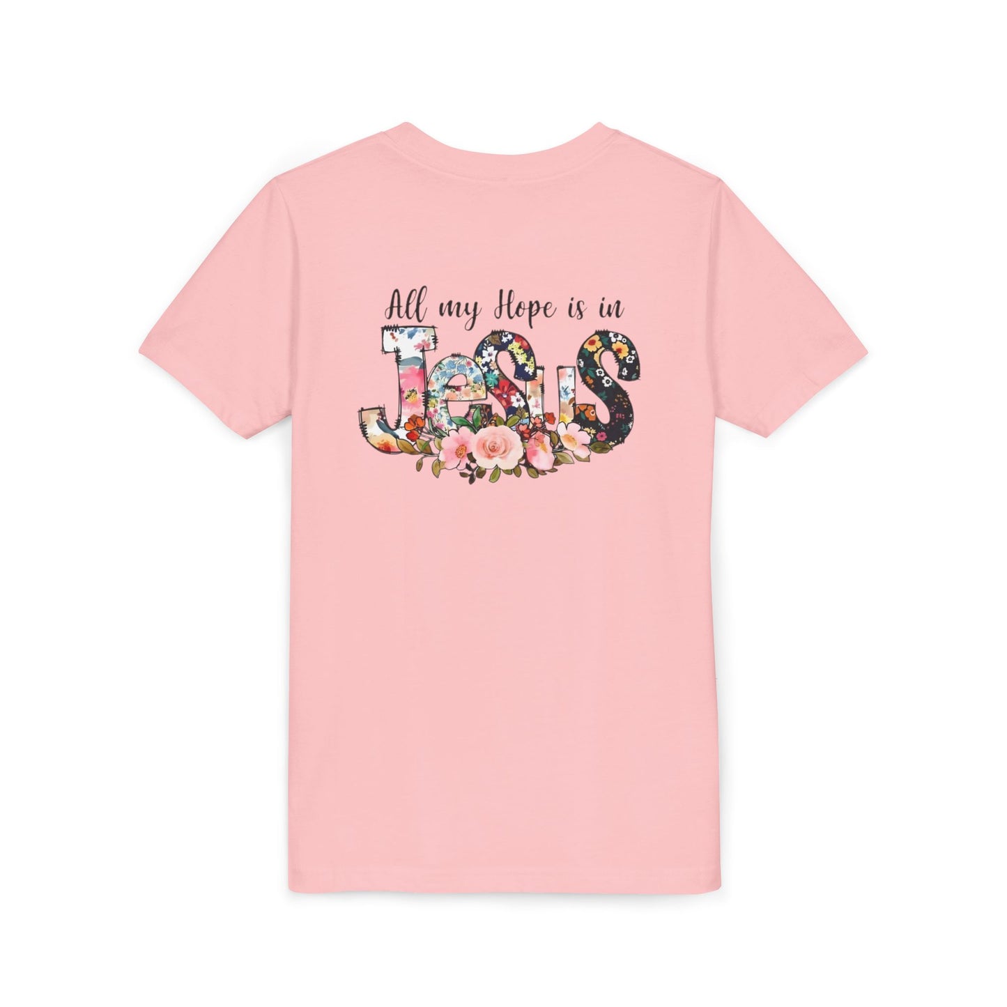 Youth Tee — "All My Hope Is in Jesus" Floral Christian Shirt