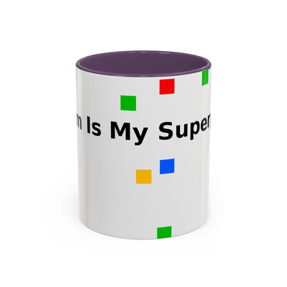 Coffee Mug — Teacher Is My Superpower Accent Ceramic Mug