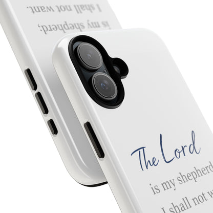Psalm 23:1 Phone Case — "The Lord is my shepherd; I shall not want" Christian Protective Cover