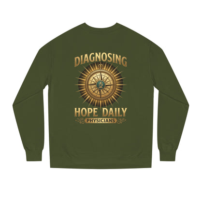 Diagnosing Hope Daily Physicians Sweatshirt