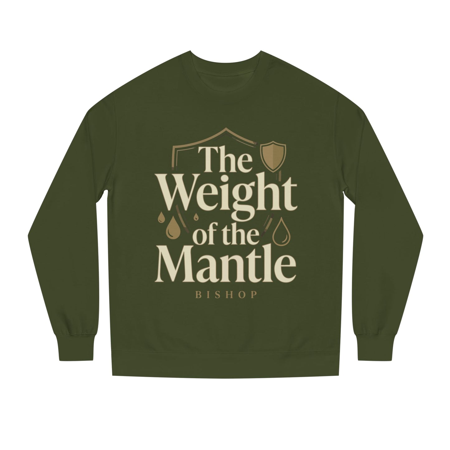 Mantle Weight Sweatshirt — "The Weight of the Mantle" Bishop Crewneck