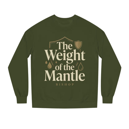 Mantle Weight Sweatshirt — "The Weight of the Mantle" Bishop Crewneck
