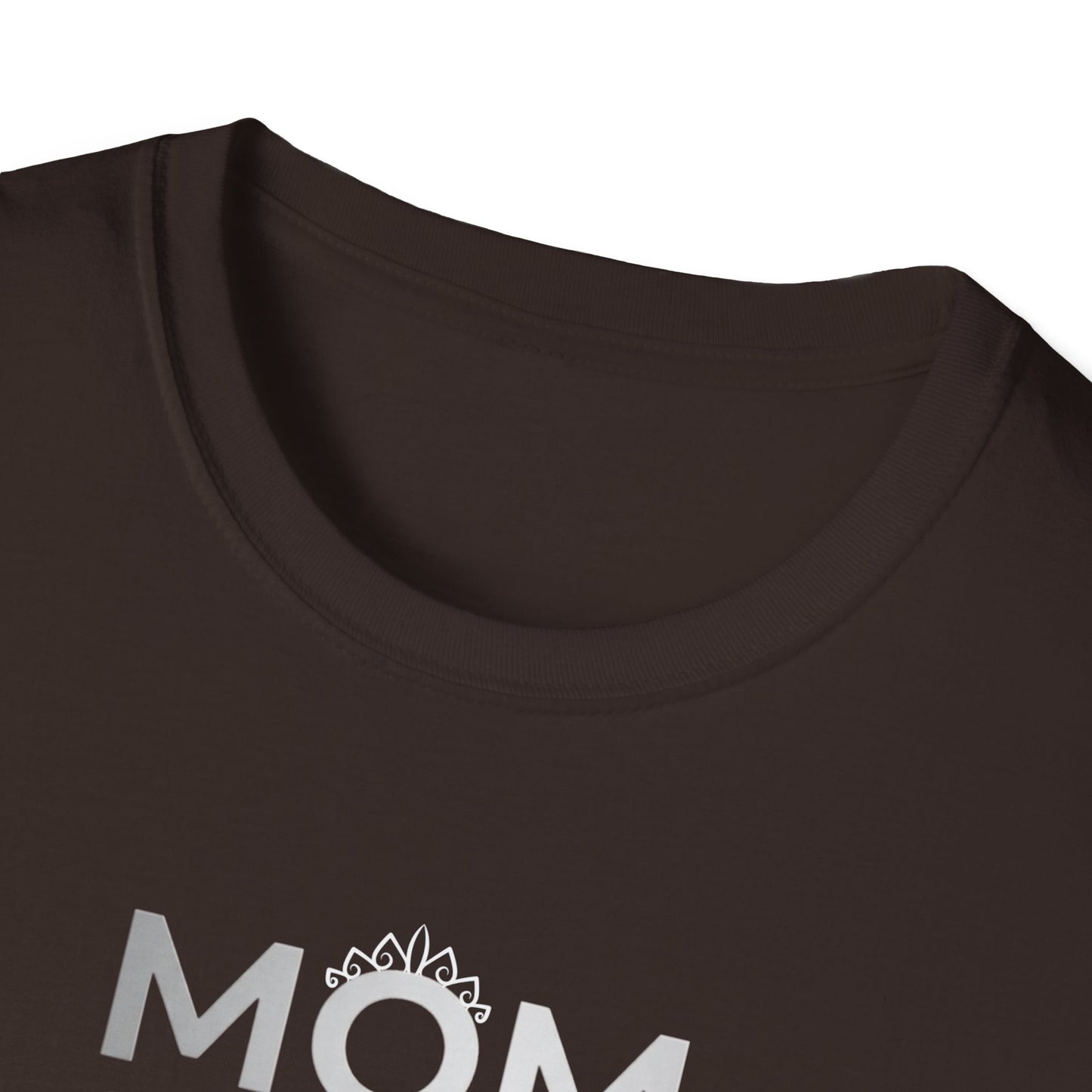 Mom A Title Just Above Queen T-Shirt