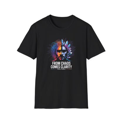 "From Chaos Comes Clarity" T-Shirt