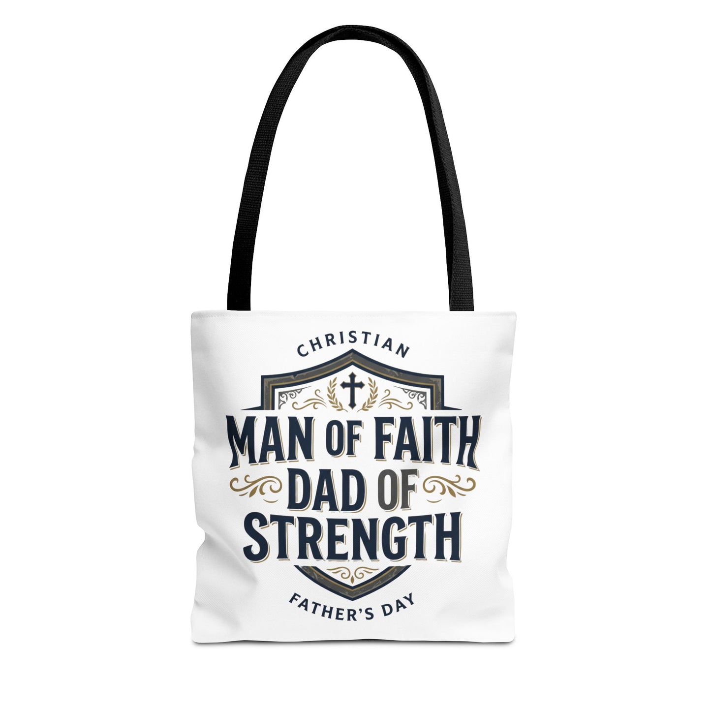 Christian "Man of Faith, Dad of Strength" Tote Bag — Father's Day Gift
