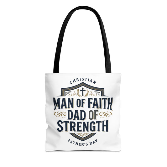 Christian "Man of Faith, Dad of Strength" Tote Bag — Father's Day Gift