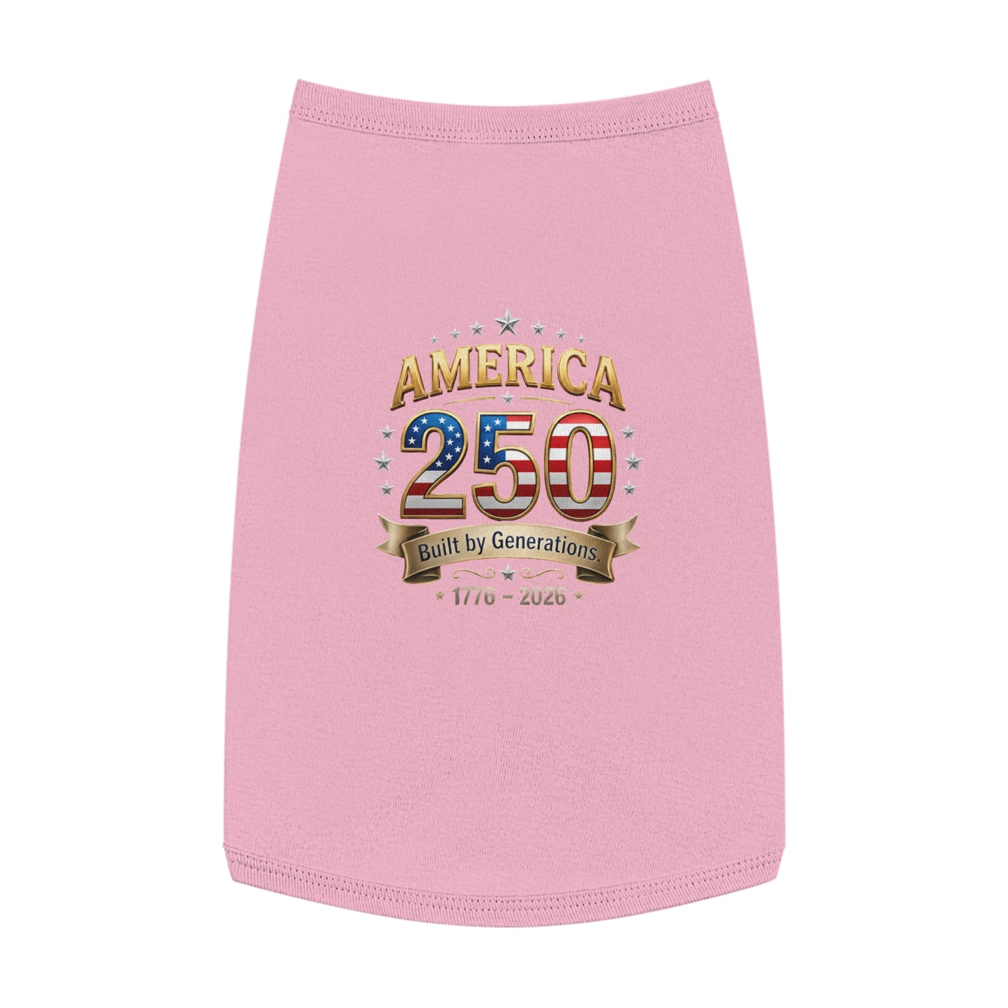 America 250 Pet Tank Top – 'Built by Generations' Patriotic Dog Shirt (1776–2026)