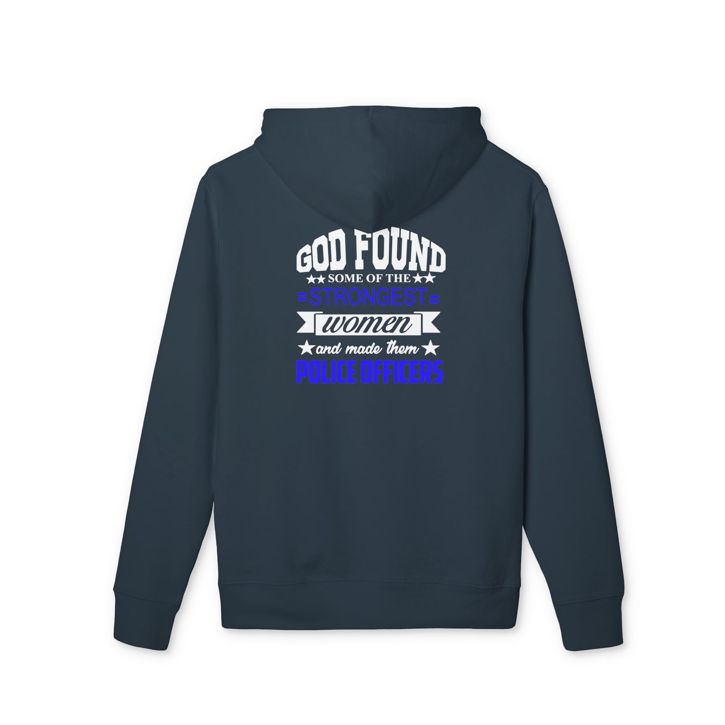 God Found the Strongest Women Police Officers Hoodie - Inspirational Thin Blue Line Pullover