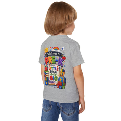 Welcome to Pre-K Toddler T-Shirt — "Where Little Minds Build Big Futures" Back-to-School Tee