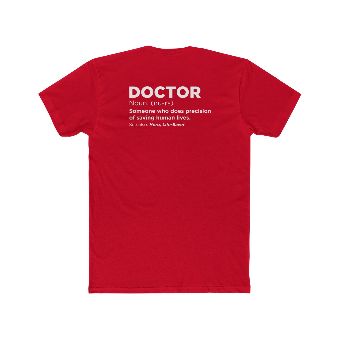 Doctor Definition T-Shirt — 'Doctor: Someone who does precision of saving human lives' Crew Tee