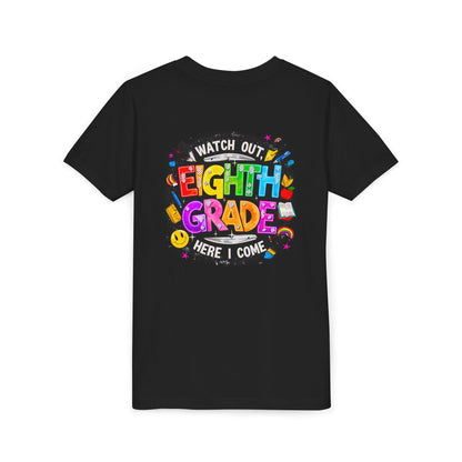 Eighth Grade Kids T‑Shirt — "Watch Out, Eighth Grade Here I Come" Back-to-School Tee