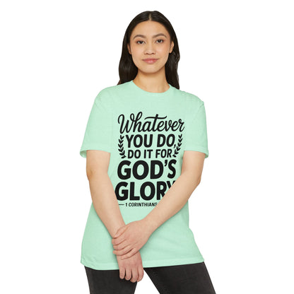 Christian T-Shirt — "Whatever You Do, Do It For God's Glory" (1 Corinthians 10:31)