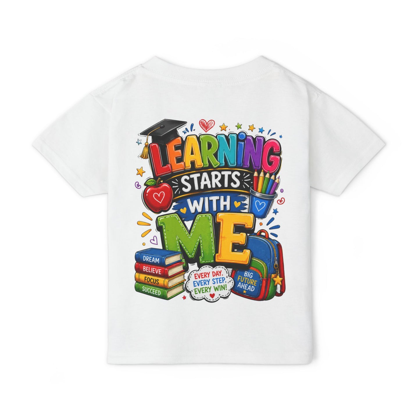 Toddler T-Shirt — "Learning Starts With Me" Colorful Back-to-School Tee