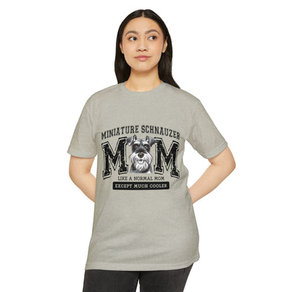 Miniature Schnauzer Mom T-Shirt — "Like a Normal Mom Except Much Cooler"