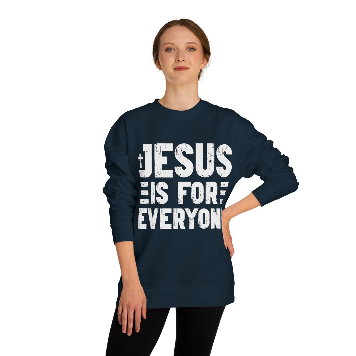 Jesus Is For Everyone Sweatshirt