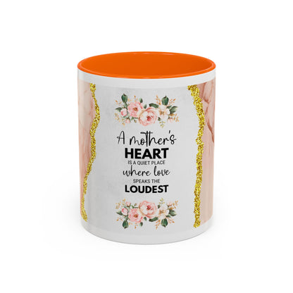 Mother's Heart Floral Accent Coffee Mug – “A Mother's Heart…Where Love Speaks the Loudest” (11/15oz)