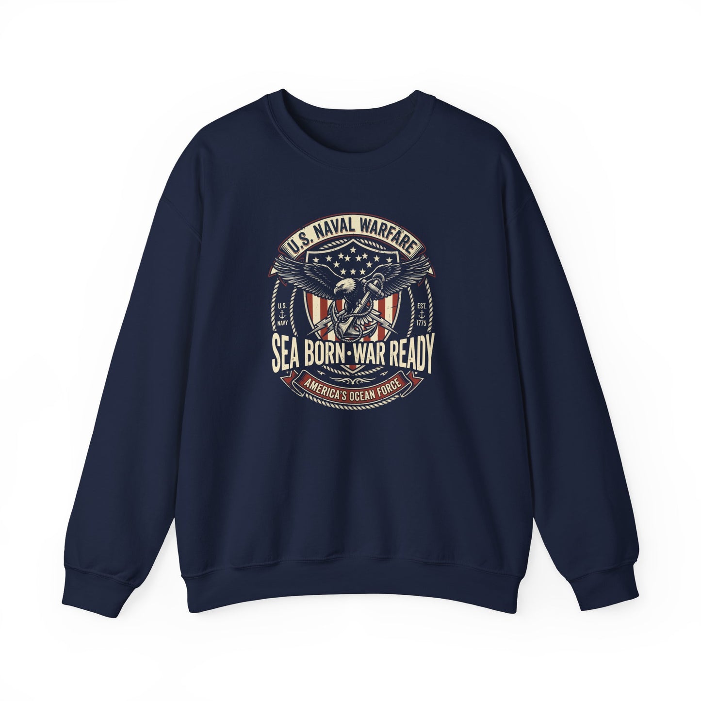 U.S. Naval Warfare Sea Born-War Ready America’s Ocean Force Sweatshirt