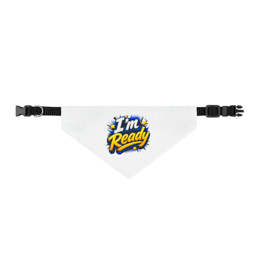 Clip-On Pet Bandana — “I’m Ready” Graphic Dog & Cat Accessory