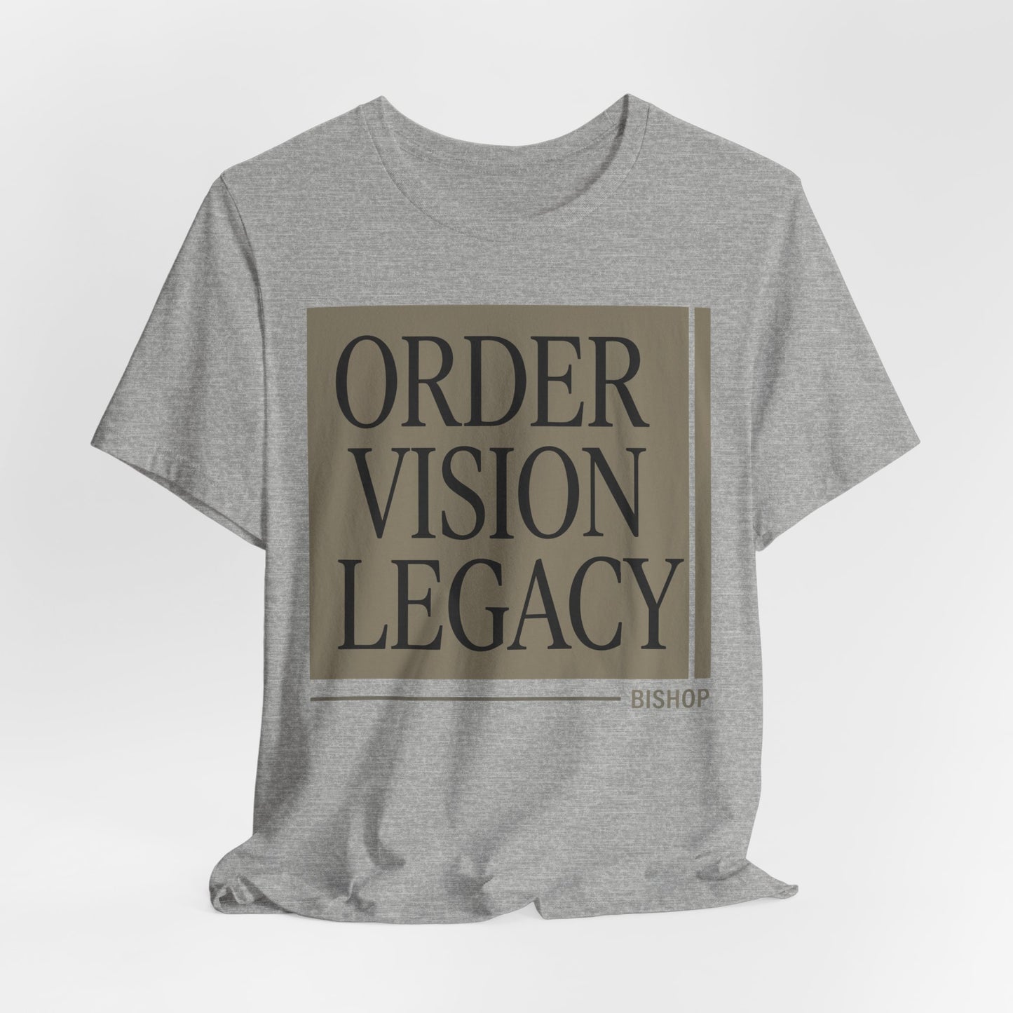 Order Vision Legacy Graphic Tee — Minimalist Inspirational Typography Shirt