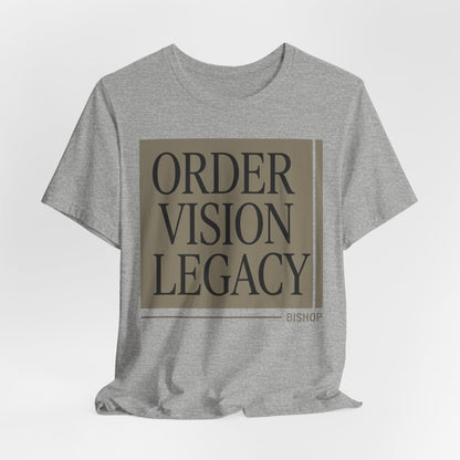 Order Vision Legacy Graphic Tee — Minimalist Inspirational Typography Shirt
