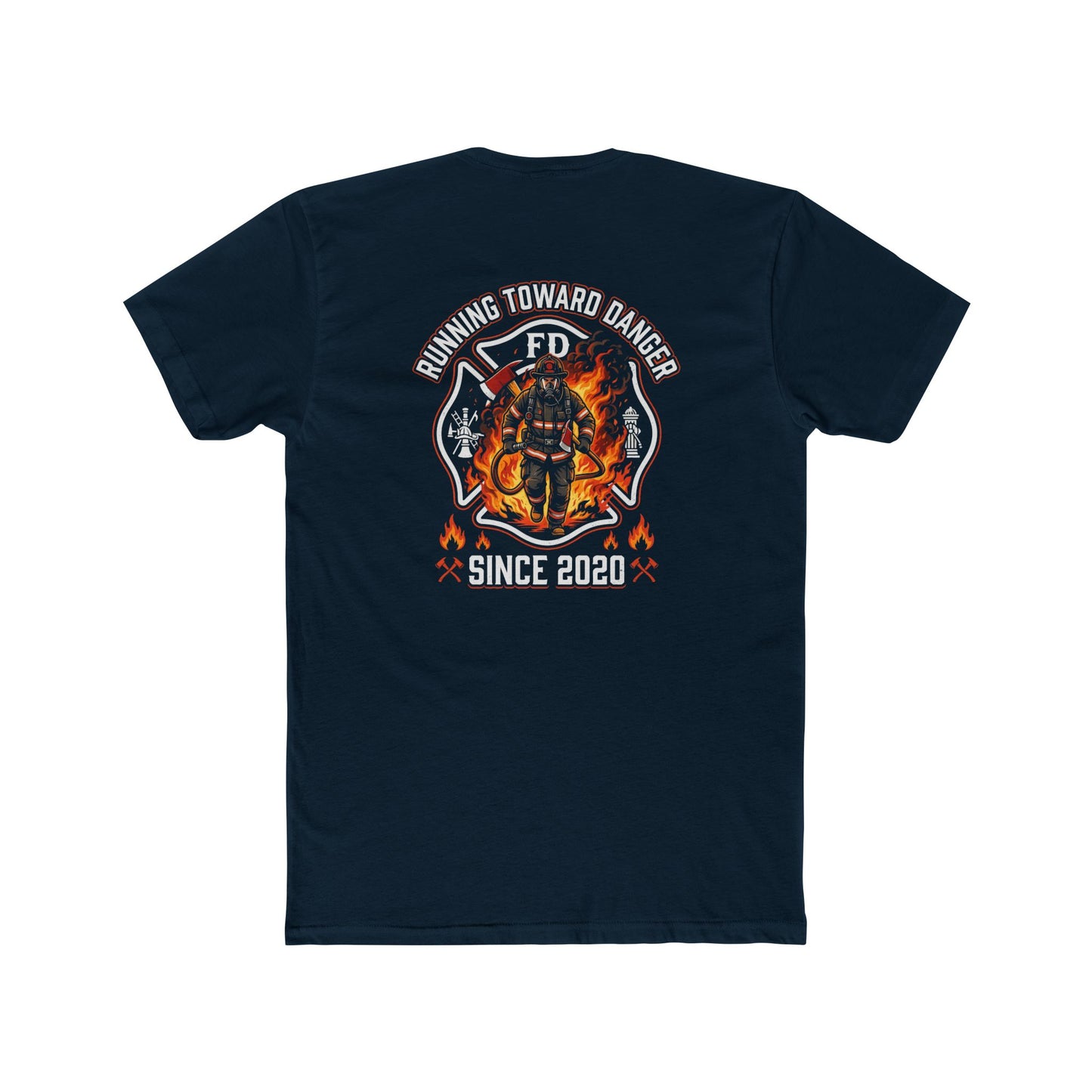 Firefighter T-Shirt — "Running Toward Danger" Since 2020